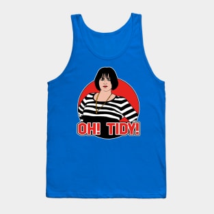 Oh! Tidy! Tank Top